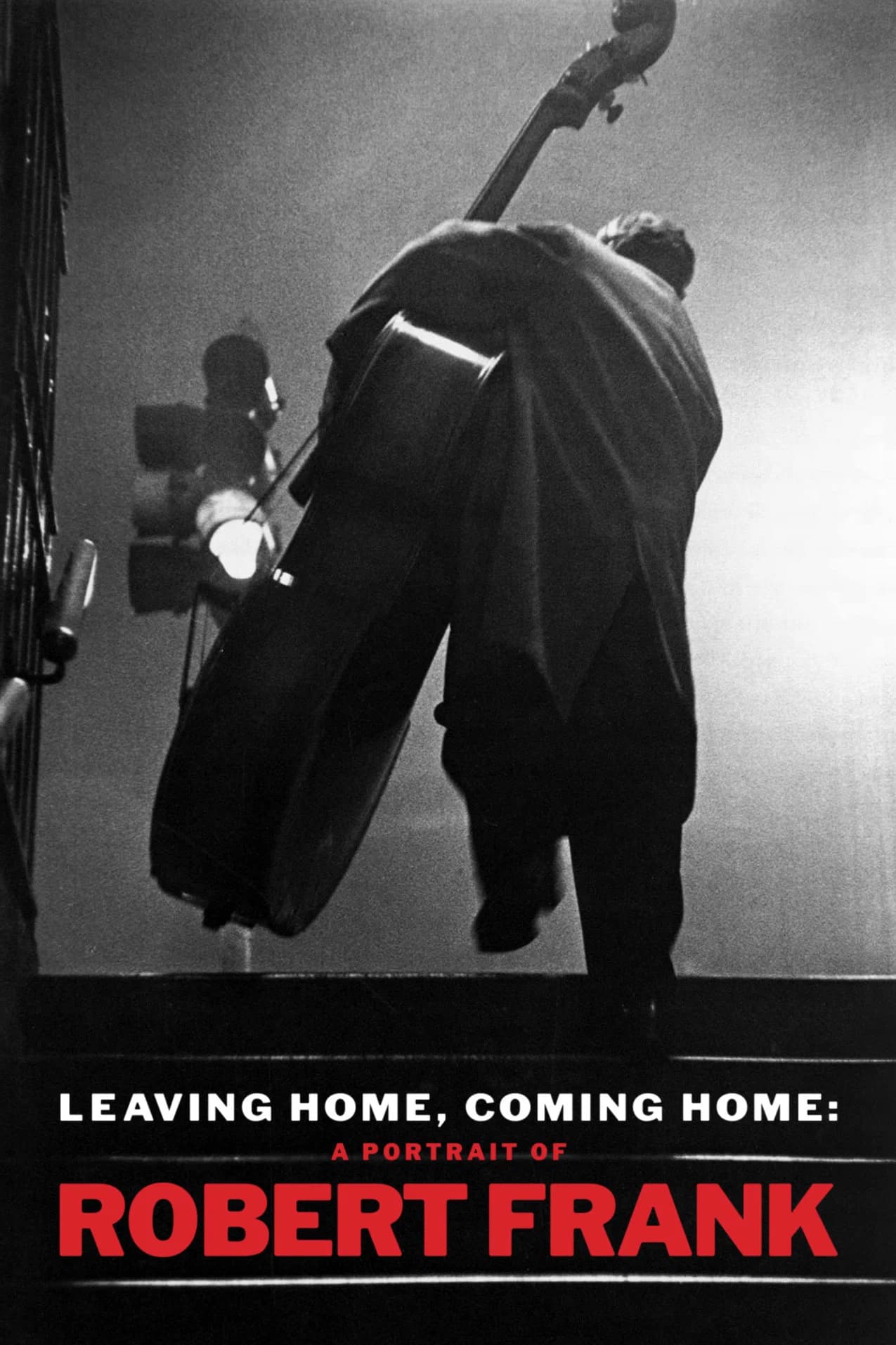Poster for Leaving Home, Coming Home: A Portrait of Robert Frank