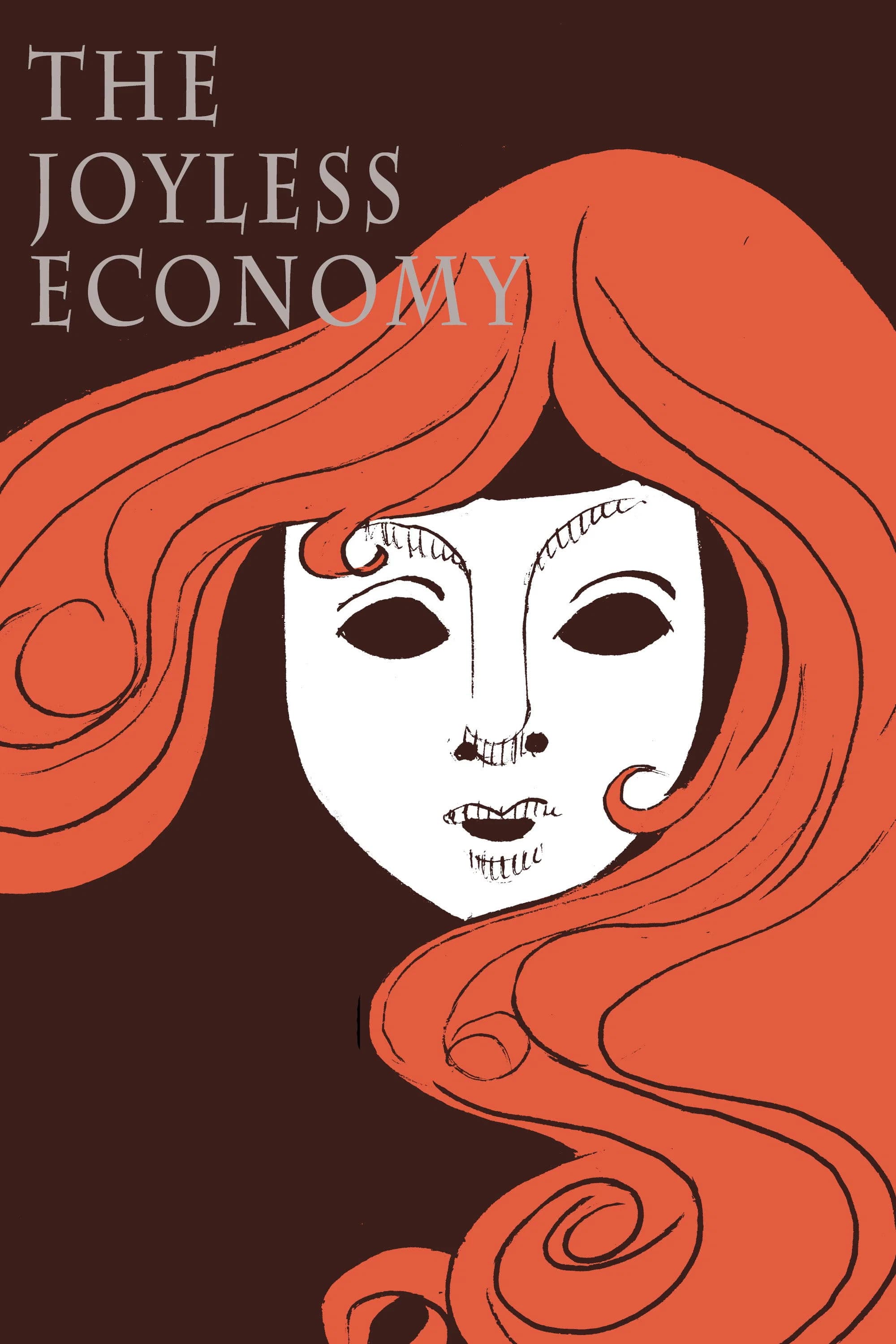 Poster for The Joyless Economy