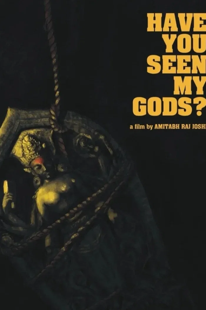Poster for Have You Seen My Gods?