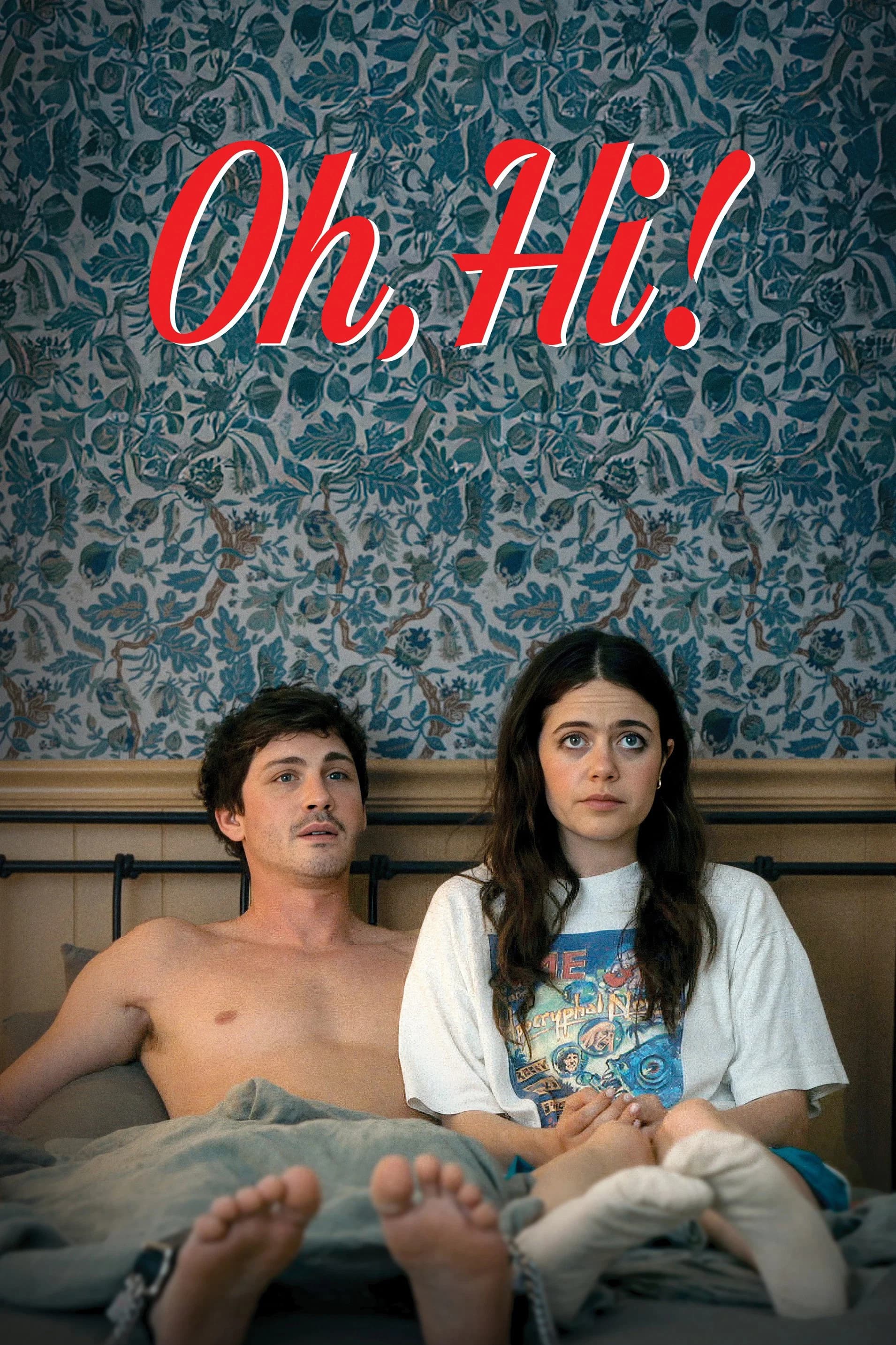 Poster for Oh, Hi!